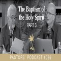 The Baptism of the Holy Spirit - Part 3