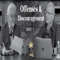 Overcoming Discouragement and Offenses: A Christian's Guide to Joy